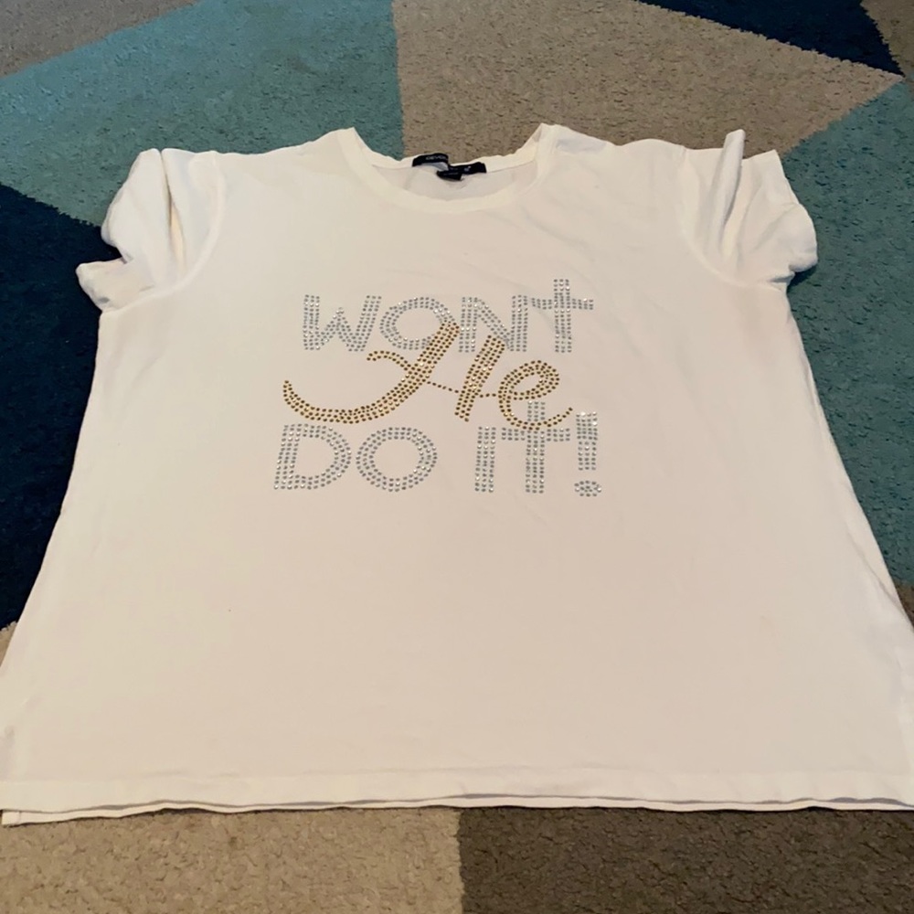 Won’t he do it tshirt